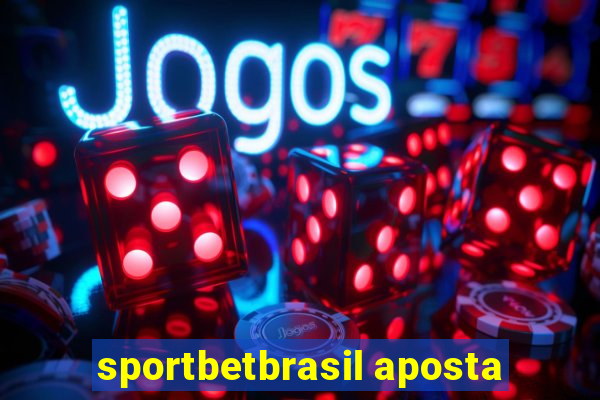 sportbetbrasil aposta